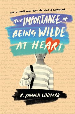 The Importance of Being Wilde at Heart - Linmark, R. Zamora