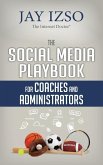 The Social Media Playbook for Coaches and Administrators