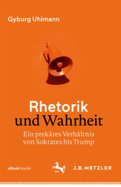 Rhetorik und Wahrheit, m. 1 Buch, m. 1 E-Book - Uhlmann, Gyburg