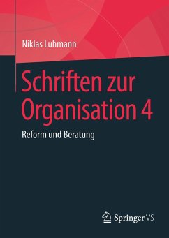 Schriften zur Organisation 4 - Luhmann, Niklas