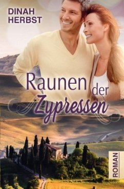 Raunen der Zypressen - Herbst, Dinah