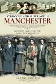 Struggle and Suffrage in Manchester (eBook, PDF)