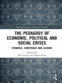 The Pedagogy of Economic, Political and Social Crises (eBook, PDF)