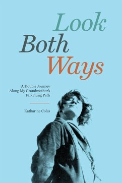 Look Both Ways (eBook, ePUB) - Coles, Katharine