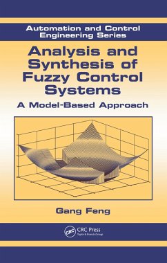 Analysis and Synthesis of Fuzzy Control Systems (eBook, PDF) - Feng, Gang