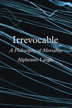 Irrevocable (eBook, ePUB) - Lingis, Alphonso