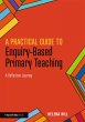 A Practical Guide to Enquiry-Based... - Bild 1