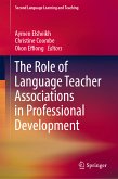 The Role of Language Teacher Associations in Professional Development (eBook, PDF)