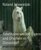 Fabeln von höchst eigenartigen Tieren in Düsseldorf (eBook, ePUB)