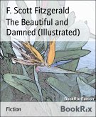 The Beautiful and Damned (Illustrated) (eBook, ePUB)