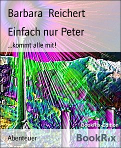 Einfach nur Peter (eBook, ePUB) - Reichert, Barbara