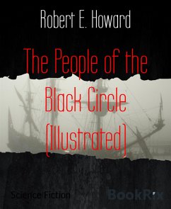 The People of the Black Circle (Illustrated) (eBook, ePUB) - Howard, Robert E.