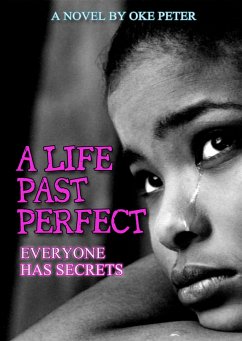 A Life Past Perfect (eBook, ePUB) - Peter, Oke
