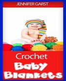 Crochet Baby Blankets (eBook, ePUB)