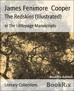 The Redskins (Illustrated) (eBook, ePUB) - Fenimore Cooper, James