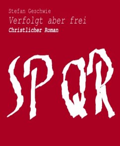 Verfolgt aber frei (eBook, ePUB) - Geschwie, Stefan