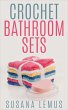 Crochet Bathroom Sets (eBook, ePUB) - Bild 1