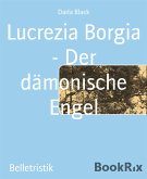 Lucrezia Borgia - Der dämonische Engel (eBook, ePUB)