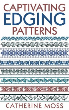 Captivating Edging Patterns (eBook, ePUB) - Moss, Catherine