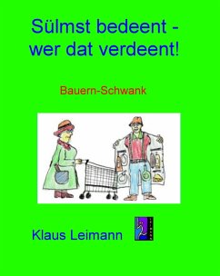 Sülmst bedeent - wer dat verdeent (eBook, ePUB) - Leimann, Klaus