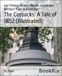 The Cossacks: A Tale of 1852... - Bild 1