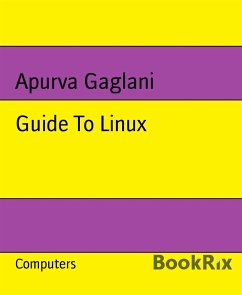 Guide To Linux (eBook, ePUB) - Gaglani, Apurva