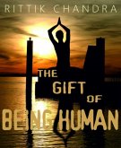 The Gift of Being Human (eBook, ePUB)