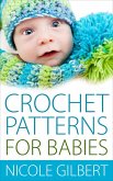 Crochet Patterns for Babies (eBook, ePUB)