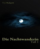 Die Nachtwanderin - Teil 1 (eBook, ePUB)