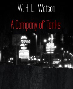 A Company of Tanks (eBook, ePUB) - H. L. Watson, W.