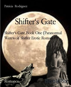 Shifter's Gate (eBook, ePUB) - Rodriguez, Patricia