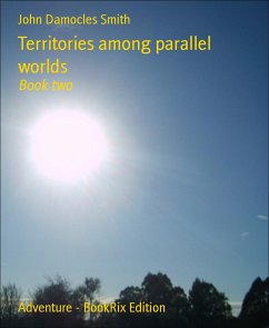 Territories among parallel worlds (eBook, ePUB) - Damocles Smith, John