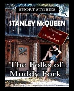 The Folks of Muddy Fork (eBook, ePUB) - Mcqueen, Stanley