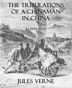 The Tribulations of a Chinaman in China (eBook, ePUB) - Verne, Jules