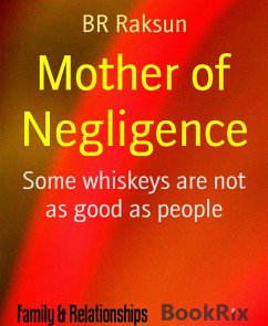 Mother of Negligence (eBook, ePUB) - Raksun, BR