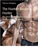 The Hunted Becomes The Hunter (eBook, ePUB)