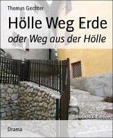 Hölle Weg Erde (eBook, ePUB) - Gechter, Thomas