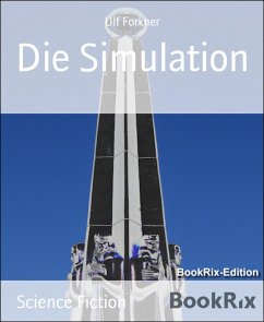 Die Simulation (eBook, ePUB) - Forkner, Ulf