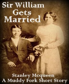 Sir William Gets Married (eBook, ePUB) - Mcqueen, Stanley