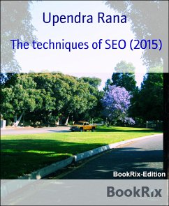 The techniques of SEO (2015) (eBook, ePUB) - Rana, Upendra