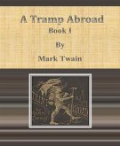 A Tramp Abroad: Book I (eBook, ePUB)