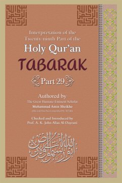 Interpretation of the Twenty-ninth Part of the Holy Qur'an (eBook, ePUB) - Amin Sheikho, Mohammad; K. John Alias Al-Dayrani, A.