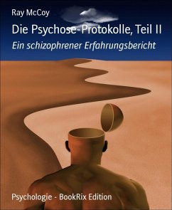 Cover Die Psychose-Protokolle, Teil II (eBook, ePUB)