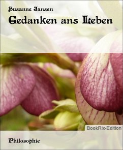 Gedanken ans Leben (eBook, ePUB) - Jansen, Susanne