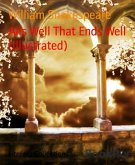 Alls Well That Ends Well (Illustrated) (eBook, ePUB)