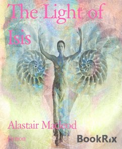 The Light of Isis (eBook, ePUB) - Macleod, Alastair