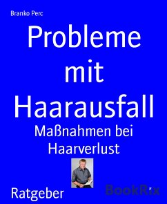 Probleme mit Haarausfall (eBook, ePUB) - Perc, Branko