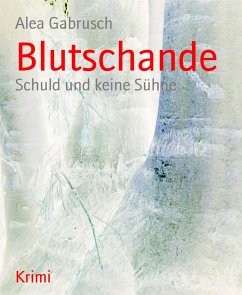 Blutschande (eBook, ePUB) - Gabrusch, Alea