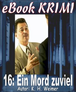 Krimi 016: Ein Mord zuviel (eBook, ePUB) - Weimer, K.-H.