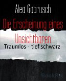 Die Erscheinung eines Unsichtbaren (eBook, ePUB)